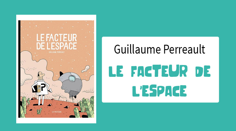 Livre "Le Facteur de l’espace" de Guillaume Perreault