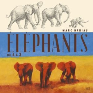 Livre jeunesse "Éléphants de A à Z" de Marc Daniau