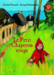 Le meilleur des contes pour les enfants : le petit chaperon rouge