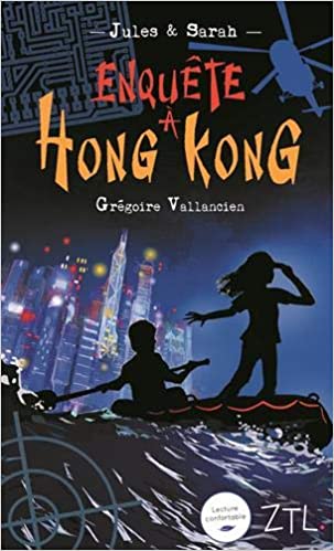 Résume du livre "Jules et Sarah enquête a Hong Kong" de Grégoire Vallancien